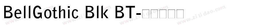 BellGothic Blk BT字体转换